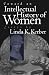 Toward an Intellectual History of Women: Essays By Linda K. Kerber (Gender and American Culture)