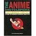 The Anime Encyclopedia: A Guide to Japanese Animation Since 1917