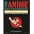 The Anime Encyclopedia: A Guide to Japanese Animation Since 1917