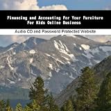 Indoor Furnitures item: Financing and Accounting For Your Furniture For Kids Online Business