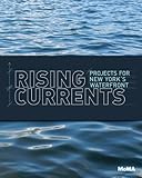 Rising currents : projects for New York's waterfront