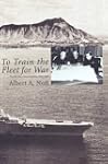 To Train the Fleet for War: The U.S....