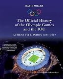 The official history of the Olympic Games and the IOC : Athens to London 1894-2012