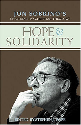 Hope & Solidarity: Jon Sobrino's Challenge to Christian Theology under Ecclesiology in The Books Store