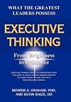 Executive Thinking: From Brightness to Brilliance