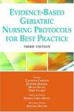 Evidence-Based Geriatric Nursing Protocols for Best Practice: Third Edition (Springer Series on Geriatric Nursing)