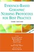 Evidence-Based Geriatric Nursing Protocols for Best Practice: Third Edition (Springer Series on Geriatric Nursing)