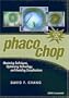 Phaco Chop: Mastering Techniques, Optimizing Technology, and Avoiding Complications
