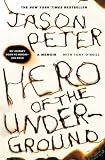 Hero of the Underground: A Memoir