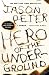 Hero of the Underground: A Memoir