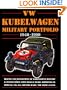 VW Kubelwagen Military Portfolio, 1940 to 1990 (Brooklands Books)