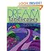 Dream Landscapes: Artful Quilts With Fast-Piece Applique (That Patchwork Place)