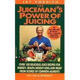 Juicemans Power of Juicing 1st Warner Books Pri edition by Kordich Jay published by Grand Central Publishing Mass Market Paperback