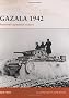Gazala 1942: Rommel's Greatest Victory