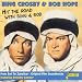 Hit the Road With Bing and Bob: From Bali to Zanzibar [ORIGINAL RECORDINGS REMASTERED] 2CD SET