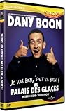 Dany Boon : Je vais bien, tout va bien ! / Au Palais des glaces
