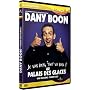 Dany Boon : Je vais bien, tout va bien ! / Au Palais des glaces