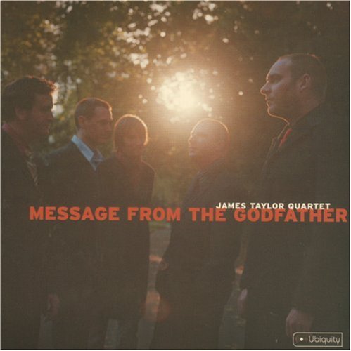James Taylor Quartet - Message from the Godfather - Zortam Music