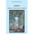 Orbes - Sph�res d'�mes et de Lumi�re