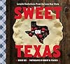 Sweet on Texas : lovable confections from the Lone Star State 