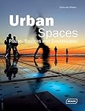 Urban spaces : plazas, squares and streetscapes