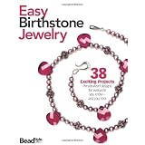 Easy Birthstone Jewelry ~ Editors of Bead&Button...