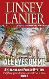 All Eyes on Me (A Miranda and Parker Mystery Book 1)