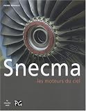 Snecma : Les moteurs du ciel
