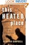 This Heated Place: Encounters in the Promised Land