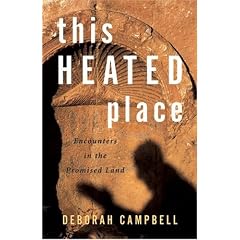 This Heated Place: Encounters in the Promised Land