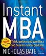Instant MBA: Think, perform and earn like a top business-school graduate (52 Brilliant Ideas) from Infinite Ideas
