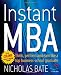 Instant MBA: Think, Perform and Earn Like a Top Business School Graduate (52 Brilliant Ideas)