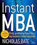 Instant MBA: Think, Perform and Earn Like a Top Business School Graduate (52 Brilliant Ideas)