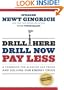Drill Here, Drill Now, Pay Less: A Handbook for Slashing Gas Prices and Solving Our Energy Crisis