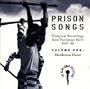 Prison Songs (Historical Recordings From Parchman Farm 1947-48), Vol. 1: Murderous Home