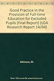Good practice in the provision of full-time education for excluded pupils : (final report)