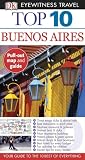Top 10 Buenos Aires (EYEWITNESS TOP 10 TRAVEL GUIDE)
