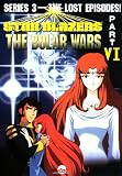 Star Blazers, Series 3: The Bolar Wars, Part 6