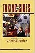 Taking Sides: Clashing Views on Controversial Issues in Criminal Justice