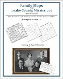 Family Maps of Leake County, Mississippi, Deluxe Edition