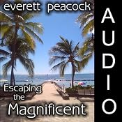 Escaping the Magnificent | [Everett Peacock]