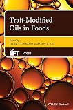 Trait-modified oils in foods