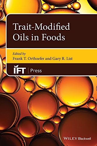 Trait-Modified Oils in Foods (Institute of Food Technologists Series)
