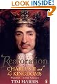 Restoration: Charles II and His Kingdoms, 1660-1685