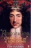 Buy : Restoration: Charles II and His Kingdoms, 1660-1685