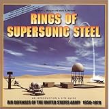 rings of supersonic steel an introduction  site guide air defenses of the united states army 1950 1979