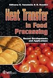 Heat Transfer Advances in Food Processing (Developments in Heat Transfer)