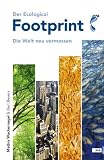 Produkt-Bild: Der Ecological Footprint. Die Welt neu vermessen.