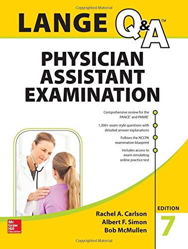 LANGE Q&A Physician Assistant Examination, Seventh Edition (Lange Q&A Allied Health), by Rachel Carlson, Albert Simon, Bob McMullen