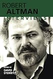 Robert Altman: Interviews (Conversations with Filmmakers)